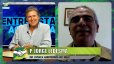 La Educación agropecuaria pasará a ser el cimiento de un nuevo país; con Padre Jorge Ledesma - Dir. Esc. Del Valle