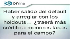 30 online B4: ¿Traerá más crédito para el campo el arreglo con los holdouts?; con R. Bindi y C. Curci