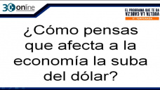 30 online B4: ¿La suba del dolar ayuda al campo y perjudica a la sociedad urbana?; con R. Bindi y C. Curci