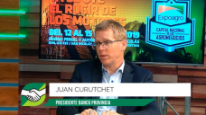 El Pres. del Banco Provincia y el nuevo Programa de Financiamiento para el Campo; con Juan Curutchet