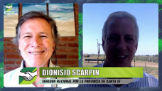 Cómo haría crecer la AgroBioindustria el ex Int. que defendió Vicentín de los K; con Dionisio Scarpín - Sen. Nac.
