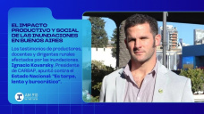 El impacto productivo y social de las inundaciones en Buenos Aires