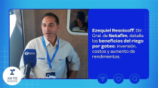 Ezequiel Resnicoff, Dir. Gral. Netafim, detalla los beneficios del riego por goteo: inversión, costos y aumento de rendimientos.