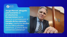 Jorge Moroni, abogado patrocinante de productores bonaerenses que le ganaron a municipios por el estado de los caminos rurales, cuenta los detalles de dos fallos judiciales históricos.