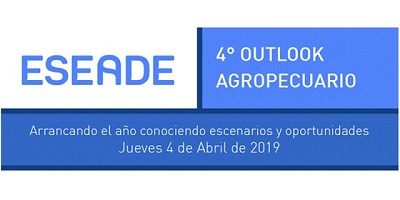 Te INVITAMOS Hoy 4/04 a participar del OUTLOOK AGROPECUARIO ESEADE 2019 - EN VIVO