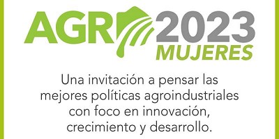 Las Mujeres serán protagonistas en el cuarto evento Agro 2023 en Lobos
